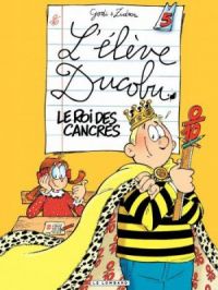 Affiche du document L'Elève Ducobu - Tome    5 - Le roi des Cancres