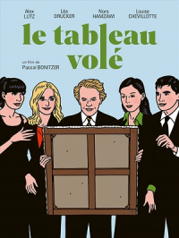 Le tableau volé | Pascal Bonitzer. Réalisateur