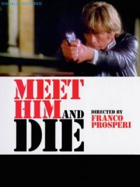 Affiche du document Meet Him and Die