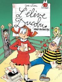 Affiche du document L'Elève Ducobu - Tome   10 - Miss Dix sur Dix