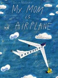 Affiche du document My mum is an airplane