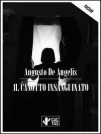 Il canotto insanguinato | Augusto De Angelis. Auteur