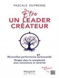 Affiche du document Être un leader créateur : Réconciliez performance et humanité