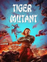 Affiche du document Mutant tiger chronicles