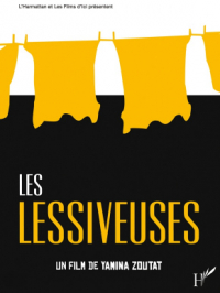 Les lessiveuses | Yamina Zoutat. Réalisatrice