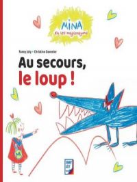 Affiche du document Mina et les magicrayons - Au secours, le loup !