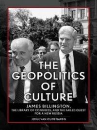 Geopolitics of Culture | Van Oudenaren John. Auteur