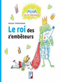 Affiche du document Mina et les magicrayons - Le roi des z'embêteurs