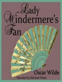 Lady Windermere's Fan | Oscar Wilde. Auteur