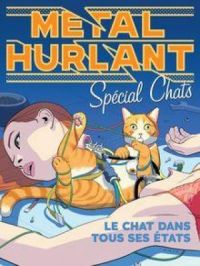 Affiche du document Métal Hurlant - Hors-série Numérique V2 : Spécial chats