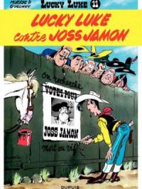 Lucky Luke (Dupuis) - Tome   11 - Lucky Luke    Lucky Luke contre Joss Jamon | Goscinny. Auteur