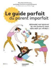 Affiche du document Le guide parfait du parent imparfait