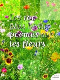 Les 100 plus beaux poèmes sur les fleurs | Culture Commune. Auteur