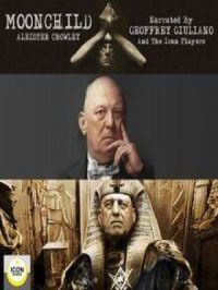 Moonchild | Aleister Crowley. Auteur