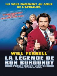 Présentateur vedette : La légende de Ron Burgundy | Adam Mckay. Réalisateur