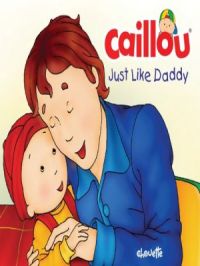 Affiche du document Caillou loves his Daddy