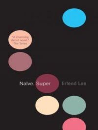 Naive. Super | Erlend Loe. Auteur