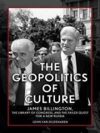 Geopolitics of Culture | Van Oudenaren John. Auteur