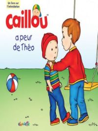 Affiche du document Caillou a peur de Théo