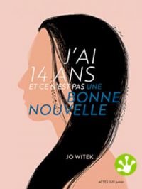 Affiche du document J'ai 14 ans et ce n'est pas une bonne nouvelle