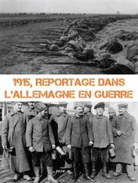 Affiche du document 1915, reportage dans l'Allemagne en guerre