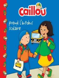 Affiche du document Caillou prend l'autobus scolaire