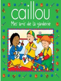 Affiche du document Caillou, Mes amis de la garderie