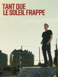 Affiche du document Tant que le soleil frappe