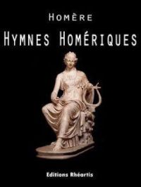 Hymnes Homériques | Homère. Auteur