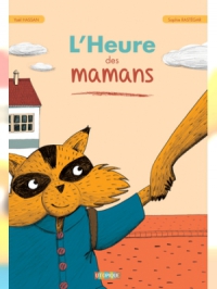 Affiche du document L'heure des mamans