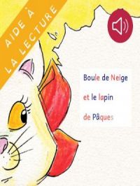 Affiche du document Livre syllabé - Boule de Neige et le lapin de Pâques