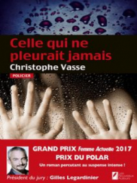 Affiche de l'album Celle qui ne pleurait jamais - Prix du Polar 2017