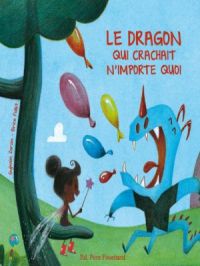 Affiche du document Le dragon qui crachait n'importe quoi