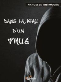 Affiche du document Dans la peau d'un Thug