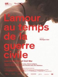 Affiche du document L'amour au temps de la guerre civile