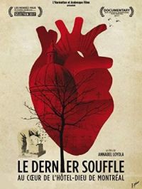 Affiche du document Le dernier souffle, au coeur de l'Hôtel-Dieu de Montréal