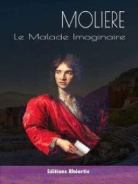 Le Malade Imaginaire | Molière. Auteur