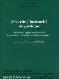 Affiche du document SECURITE, INSECURITE LINGUISTIQUE