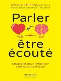 Affiche du document Parler et être écouté : Stratégies pour influencer sans autorité directe