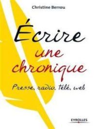 Ecrire une chronique | Christine Berrou. Auteur