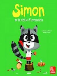 Simon et la drôle d'invention | Sophie de Mullenheim. Auteur