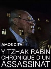 Affiche du document Yitzhak Rabin : chronique d'un assassinat