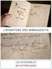 Affiche du document L'aventure des manuscrits : Les misérables de Victor Hugo