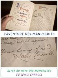 Affiche du document L’aventure des manuscrits : Alice aux pays des merveilles de Lewis Carroll