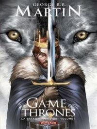 Affiche du document A Game of Thrones - La Bataille des rois - tome 1