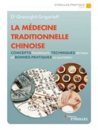 La médecine traditionnelle chinoise | Ghéorghiï Grigorieff. Auteur