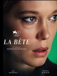 La bête | Bertrand Bonello. Réalisateur