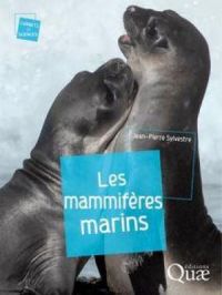 Les mammifères marins | Jean-Pierre Sylvestre. Auteur