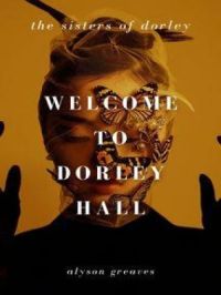 Affiche du document Welcome to Dorley Hall