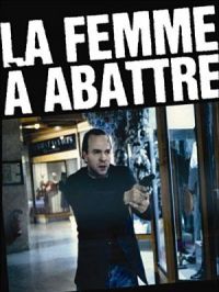 Affiche du document La femme à abattre